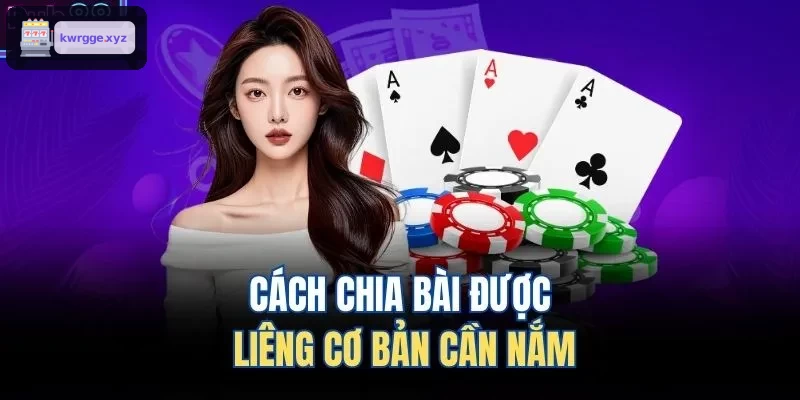 Kỹ thuật chia bài liêng cơ bản