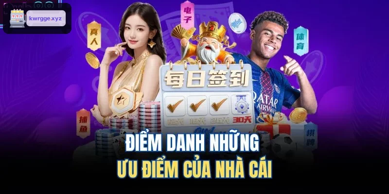 Điểm mạnh nổi bật của nhà cái
