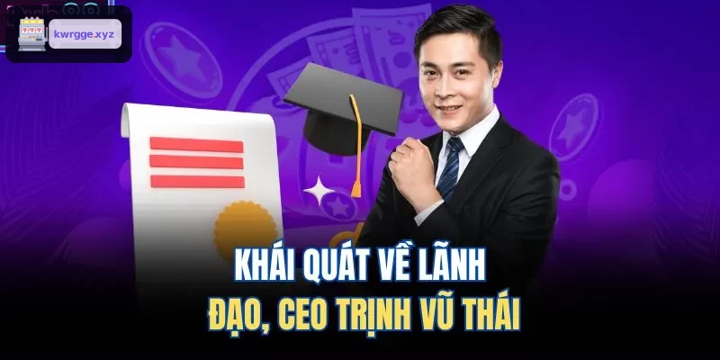 Khái quát về lãnh đạo, CEO Nguyễn Đức Sơn