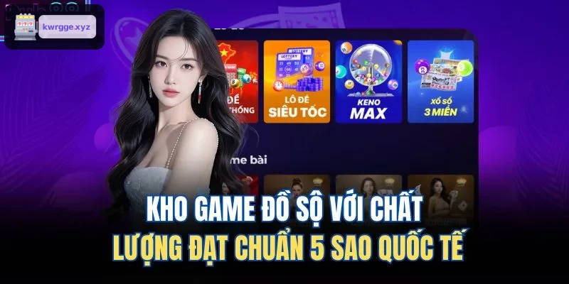 Kho game chất lượng đạt chuẩn quốc tế 5 sao